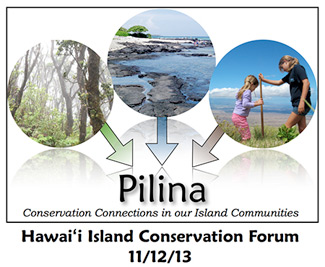 Pilina brought together 200 conservation professionals from around Hawai‘i Island for a day of presentations, discussions, ideas, and unity.